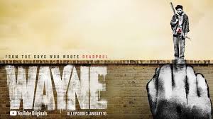 Amazon Prime Series Review:&nbsp;Wayne